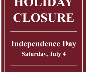 Holiday Closure: Independence Day