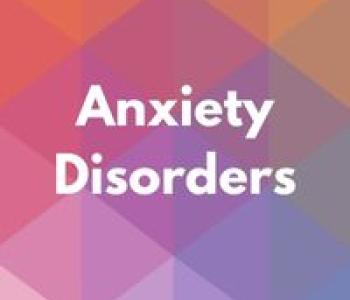 Anxiety Disorders