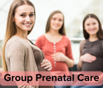 Group Prenatal Care